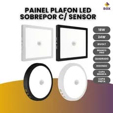 Painel Plafon Sobrepor Com Sensor Led 18w/24w Redondo/Quadrado Capa Branca ou Preta Luz Frio Bivolt