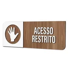 Placa Sinalização Indicativa Acesso Restrito