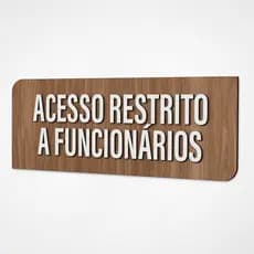 Placa Sinalização Indicativa Acesso Restrito a Funcionários