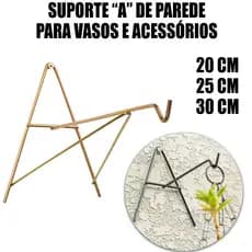Suporte Reforçado “A” de Parede para Xaxim, Vasos e Plantas - Tamanhos 20, 25 e 30 cm