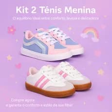 Kit 2 Tênis Infantil Menina – O Equilíbrio Ideal Entre Conforto, Leveza e Delicadeza - COMPRE AGORA!