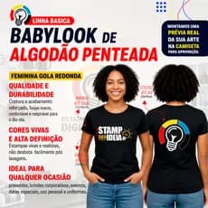 Babylook de Algodão Penteada fio 30.1 Personalizada para uniformes, eventos e uso casual.