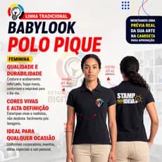 Polo Babylook Pique Personalizada com sua arte, para Eventos, Uniformes e uso pessoal.