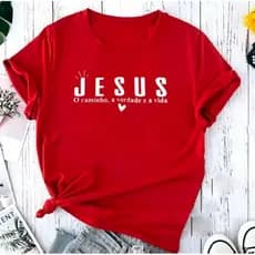 T-shirt Blusinha Feminina E Blusa Jesus O Caminho A Verdade E A Vida