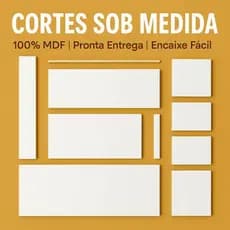 Cortes SOB MEDIDA 100% MDF Branco