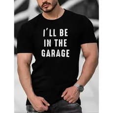 Camiseta Masculina Basica I'll Be In The Garage Vou Estar Na Garagem Moda Estilo 100%
