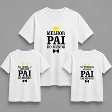 Kit 3 Camisas Camisetas Básica Casual100% Algodão- Melhor Pai Do Mundo/Kit Pai e Filho- Dia dos Pais