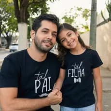 Kit Pai e Filha 2 Camisetas Camisas Blusas "Tal Pai, Tal Filha" Adulto e Infantil Dia dos Pais