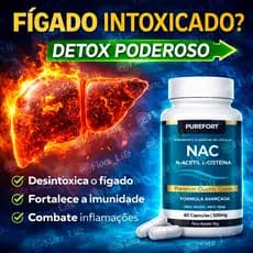 NAC N-Acetil L-Cisteína | De'tox do Fígado e Antio'xidante | purefort