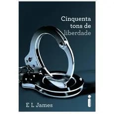 livros cinquenta tons de cinza e de liberdade