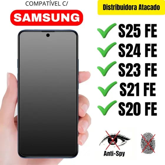 Película Cerâmica Privacidade Fosca 3D P/ Samsung S25 FE / S24 FE/ S23 FE / S21 FE/ S20 FE Matte AntiSpy
