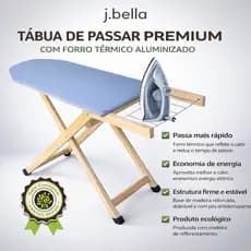 Tábua de Passar com Forro Térmico que potencializa o calor Dobrável e compacta Passa Rápido Madeira firme e durável