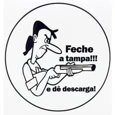 Adesivo Decorativo Tampa Vaso Sanitário Feche a Tampa Meanny Ranhenta