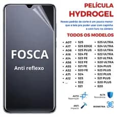 Pelicula Hidrogel S26, S24, S20, S25 FOSCA PREMIUM Flexível para Samsung Linha A e S -