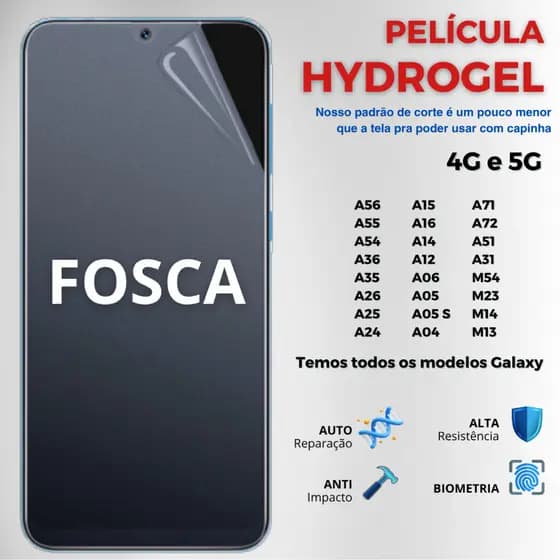 Película Hidrogel FOSCA PREMIUM Flexível anti impacto para todos os modelos Samsung Galaxy A55, A05