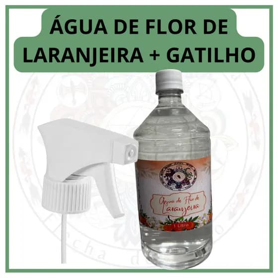 Super Kit Água de Flor de Laranjeira com Gatilho de Spray 1 Litro