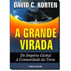 A Grande Virada do Império Global