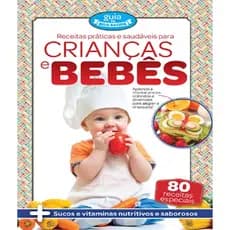 Receitas praticas e saudáveis para crianças e bebes