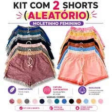 kit com 2 Shorts ( ALEATÓRIAS) Feminino de Moletinho não é possivel escolher as cores