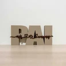 Letreiro Decorativo Pai Nós Te Amamos em Impressão 3D | Presente Dia dos Pais | Decoração