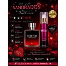 Kit dia dos namorados para o casal ficar cheroso Ferofire e Ferofeme ultimas unidades