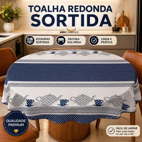 TOALHA DE MESA REDONDA PARA 4 CADEIRAS 1,35M SORTIDAS ALTA QUALIDADE
