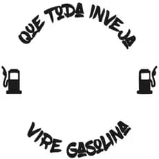 Adesivo Decorativo Que Toda Inveja Vire Gasolina Automotivo