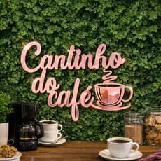 Cantinho do Café - Letreiro em Acrílico Espelhado Decoração