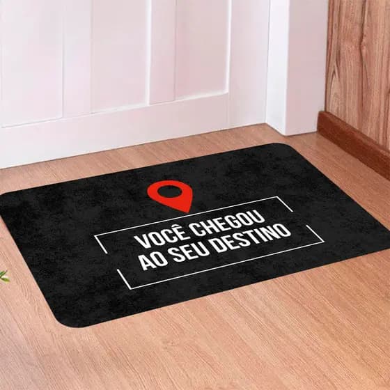 Tapete Para Porta Decorativo Você Chegou ao Seu Destino