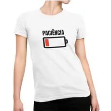 Camiseta Baby Look Sem Paciência Bateria Fraca Camiseta Engraçada