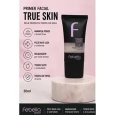 Primer Facial True Skin Febella - Pele Perfeita e Uniforme (30ml)