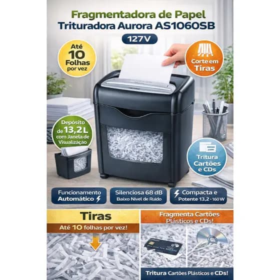 Fragmentadora de Papel Aurora AS1060SB 127V– Trituradora Alta Capacidade para Escritório e Casa
