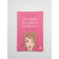 Os segredos das mulheres inteligentes - Steven Carter & Julia Sokol | Livro Usado - Bom Estado