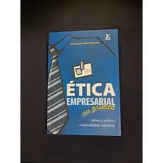 ÉTICA EMPRESARIAL na prática