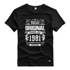 T-shirt Camiseta Camisa Unissex Algodão Premium Estampada Com Frase Edição Original 1981 Blusa (Ref:1038) Algodão Envio