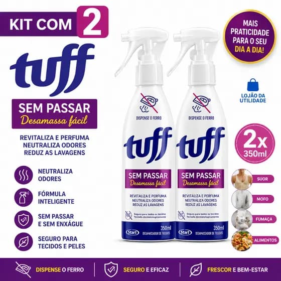 Tuff Sem Passar: Desamassa Fácil, Perfuma e Neutraliza kit com 2 unidade