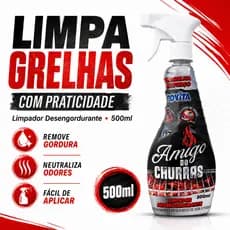 Limpador Churrasqueira Amigo Do Churras 500ml Desengordurante Grelhas Espeto Assadeira Facil