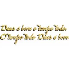 Espelho Decorativo Frase ,em acrílico espelhado DOURADO ,''DEUS É BOM O TEMPO TODO!''