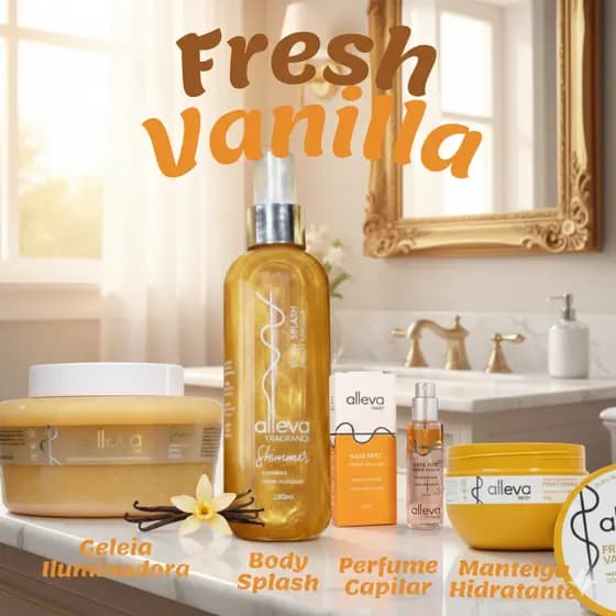 Kit Completo Alleva Vanilla Fresh - Geleia Iluminadora + Manteiga + Perfume Capilar + Body Splash