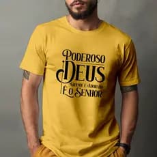 Camiseta Poderoso Deus - Cristã Evangélica - 100% Algodão - Homi Brabo