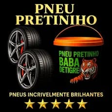Pneu Pretinho Baba de Tigre, Top DeMais! 500ML, Simplesmente o Melhor!