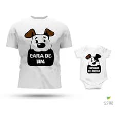 KIT PAI E FILHO BODY E CAMISETA CARA DE UM FUCINHO DO OUTRO