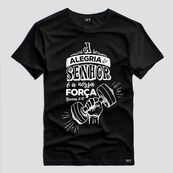 Camiseta Religiosa Estampada Jesus frase A alegria do senhor é a nossa força Unissex 100% Algodão Malha Premium