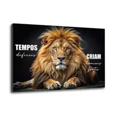Quadro Decorativo leão tempos dificeis criam homens fortes frase Casa Sala Quarto Decoração Parede
