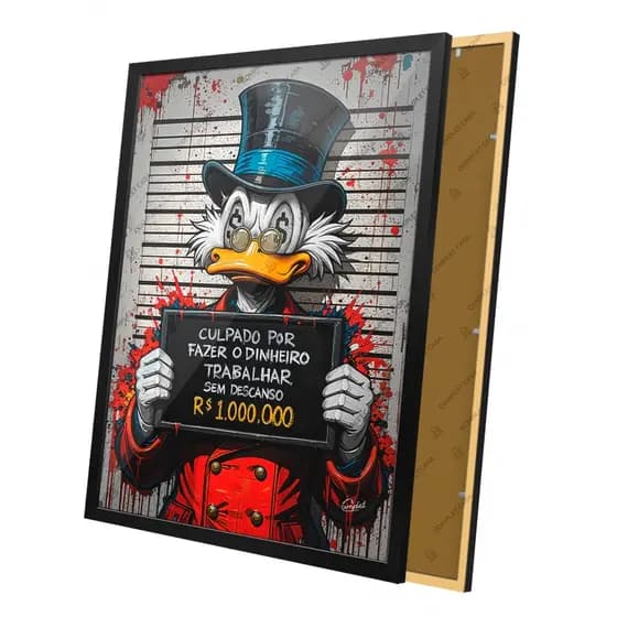 Quadro Motivacional Culpado por Fazer o Dinheiro Trabalhar Sem Descanso Pato Milinário Moldura e Vidro