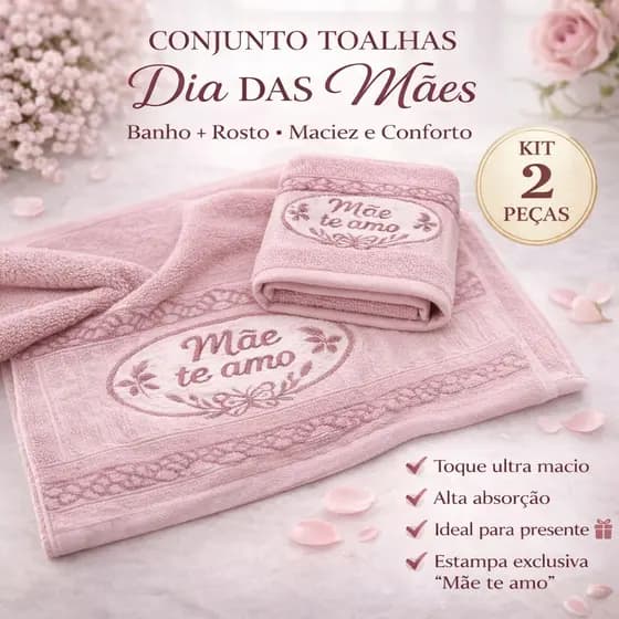 Conjunto Toalhas Banho + Rosto Dia das Mães  Presente Luxo Linha Premium Super Macia Frases