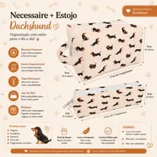 Bolsinha Salsicha Estojo Maquiagem Organizador Necessaire Cachorro Dachshund Bege Estampa Pet Lovers