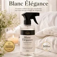Água para Tecido Chá Branco 500ml Blanc Élégance Spray Perfumado para Lençóis Sofá Cortinas