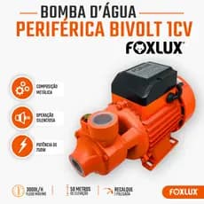 Bomba Periférica Foxlux 1CV Bivolt – 3000 L/h e 50 mca Sucção Máxima de 7 Metros Silenciosa