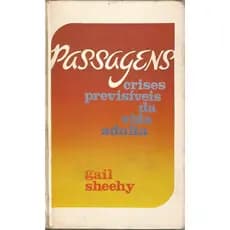 Passagens - Crises Previsíveis da Vida Adulta